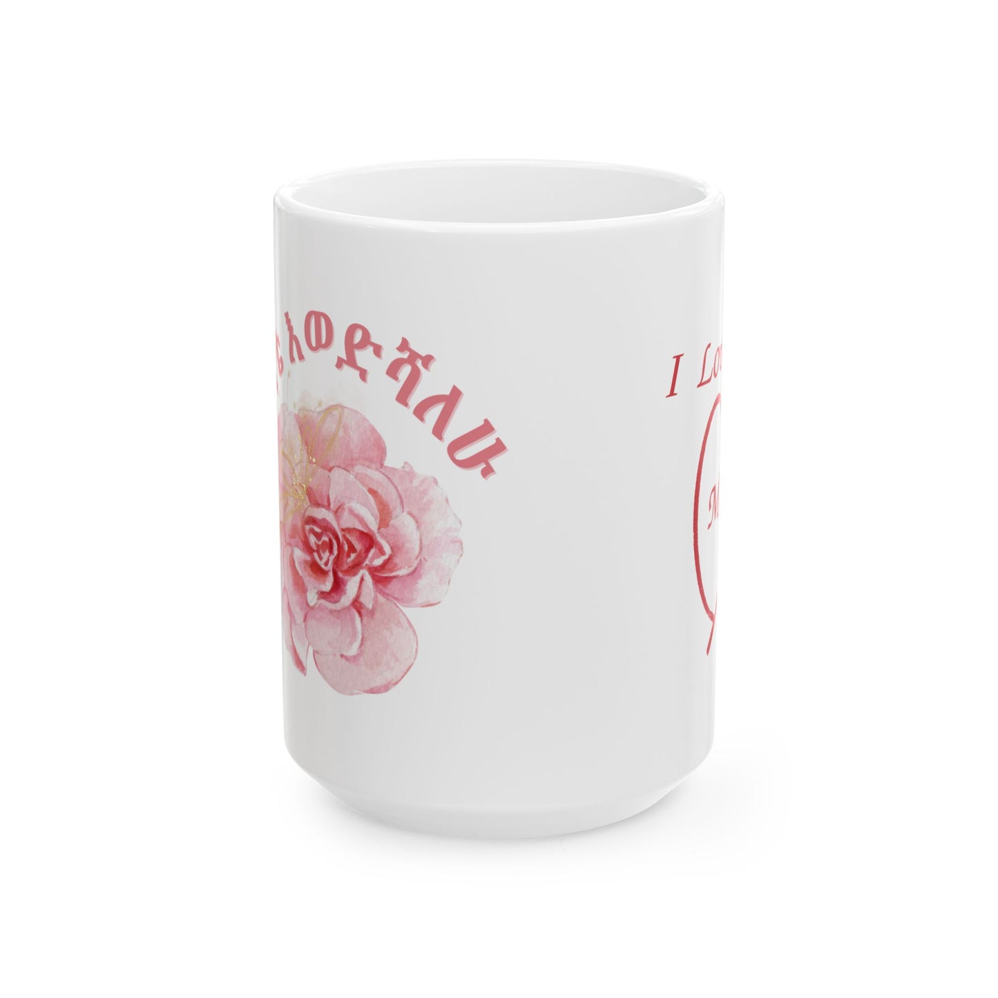 I Love You Mom - Amharic Floral Ceramic Mug - Perfect Gift for Mom, Coffee Lovers, Mother's day,