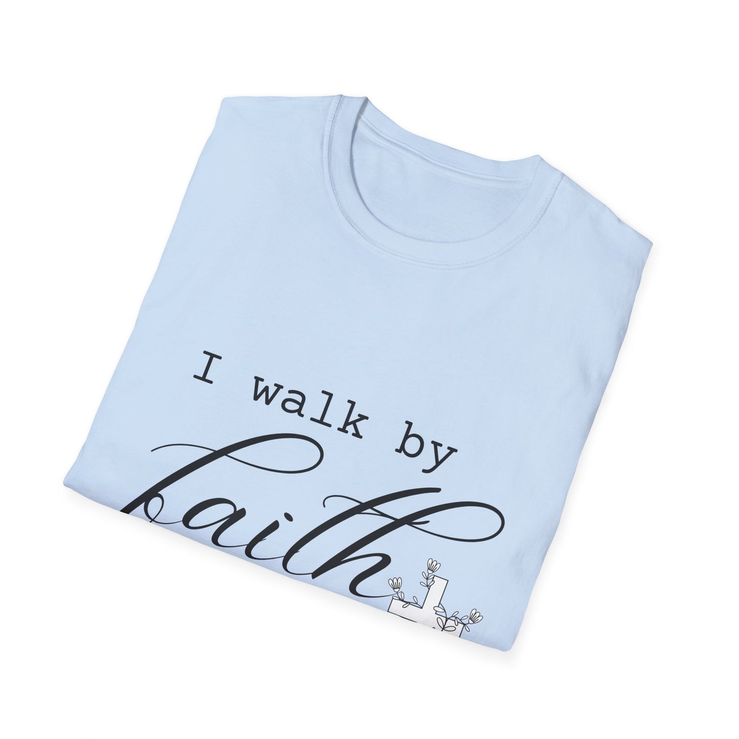 "I walk by Faith" Stylish Graphic Tee